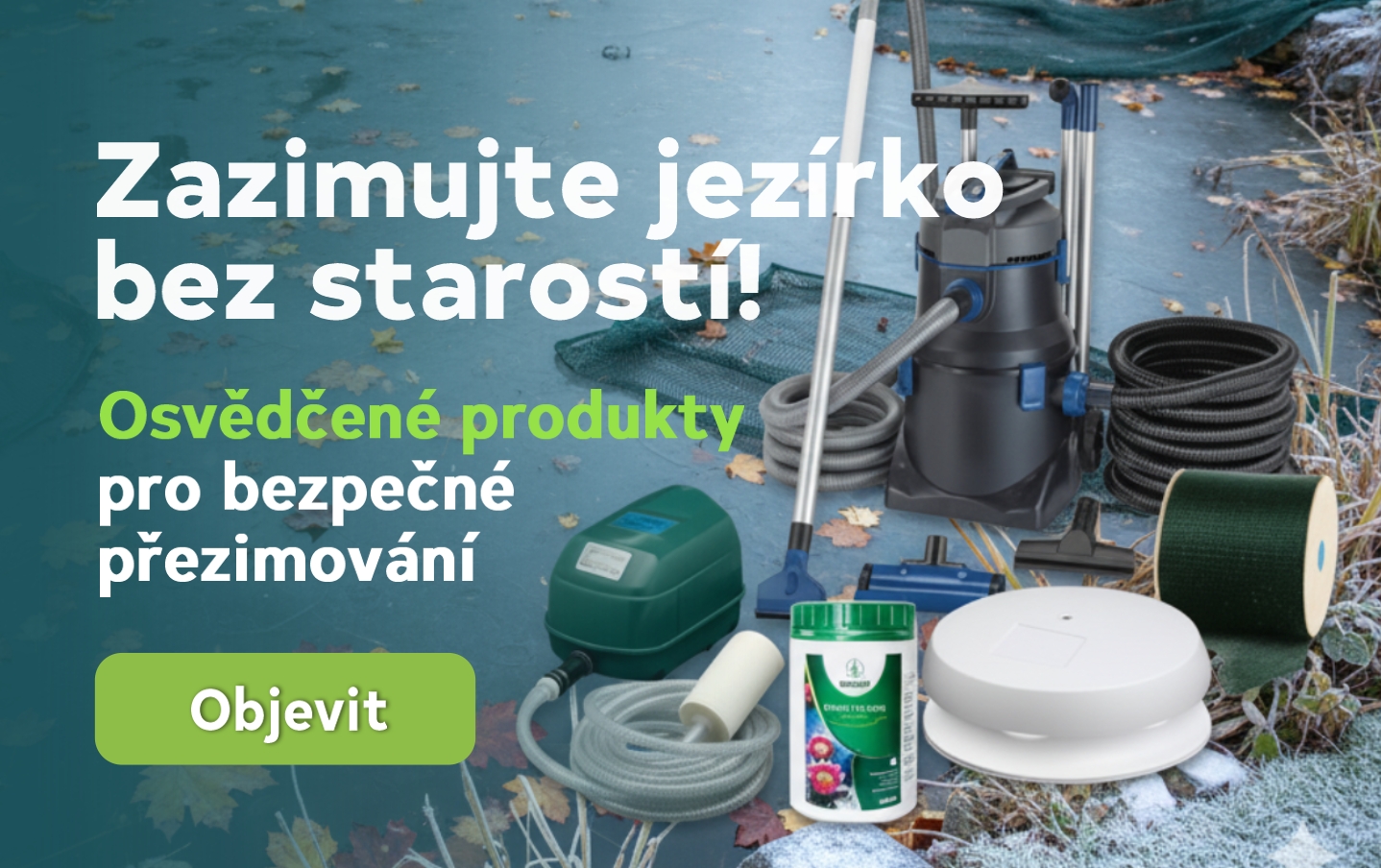 Připravte jezírko na zimu. Osvědčené produkty pro bezpečné přezimování jezírka.