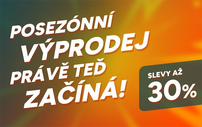 Užijte si posezónní výprodej! Poctivé slevy až 30 % jen do vyprodání zásob.