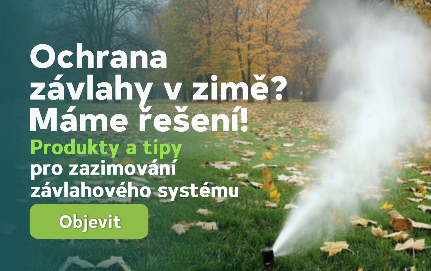 Produkty a tipy pro zazimování závlahového systému